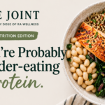Minimalist newsletter thumbnail reading ‘The Joint – The Nutrition Edition: You’re probably under-eating protein. Here’s the fix,’ with a bowl of salmon, quinoa, and vegetables.