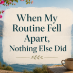 When My Routine Fell Apart, Nothing Else Did" featuring a coastal view in Albania overlooking the sea and mountains.